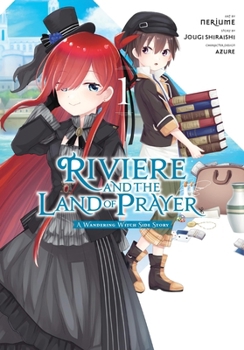 Paperback Riviere and the Land of Prayer, Vol. 1 (Manga): A Wandering Witch Side Story Volume 1 Book