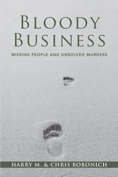 Paperback Bloody Business: Missing People and Unsolved Murders Book