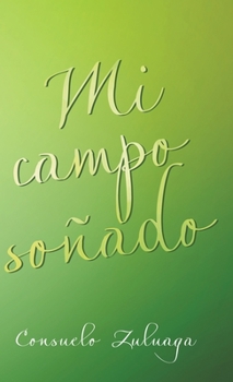 Hardcover Mi Campo Soñado [Spanish] Book