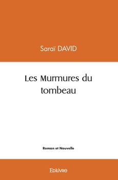 Paperback Les Murmures du tombeau [French] Book