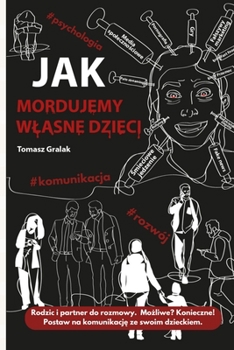 Paperback Jak Mordujemy Wlasne Dzieci [Polish] Book