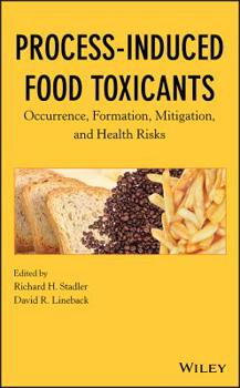 Hardcover Process-Induced Food Toxicants Book