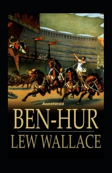 Paperback Ben-Hur -A Tale of the Christ Annotated Book