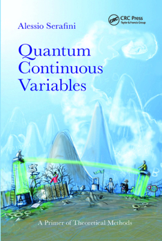 Paperback Quantum Continuous Variables: A Primer of Theoretical Methods Book