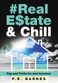 Paperback #real Estate & Chill: Tips & Tricks for New Investors Book