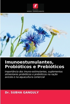 Paperback Imunoestumulantes, Probióticos e Prebióticos [Portuguese] Book