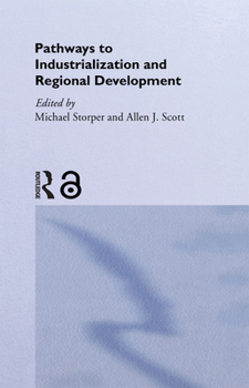 Hardcover Pathways to Industrialization and Regional Development Book