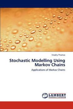 Paperback Stochastic Modelling Using Markov Chains Book