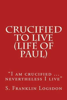 Crucified to Live