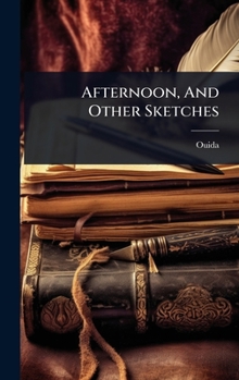 Hardcover Afternoon, And Other Sketches Book