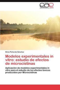 Paperback Modelos Experimentales in Vitro: Estudio de Efectos de Microcistinas [Spanish] Book