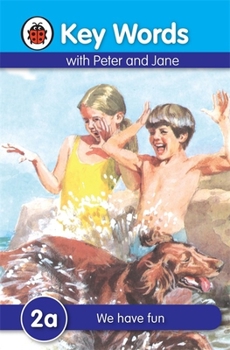 Hardcover Key Words with Peter and Jane #2 We Have Fun Series a Book