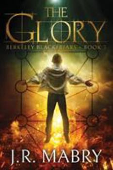 Paperback The Glory: An Apocalypse: Berkeley Blackfriars Book Three Book