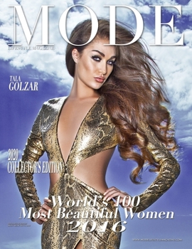 Paperback Mode Lifestyle Magazine World's 100 Most Beautiful Women 2016: 2020 Collector's Edition - Tala Golzar Cover Book