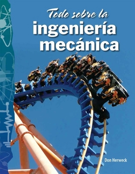 Paperback Todo Sobre La Ingeniería Mecánica [Spanish] Book