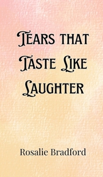 Hardcover Tears that Taste Like Laughter Book