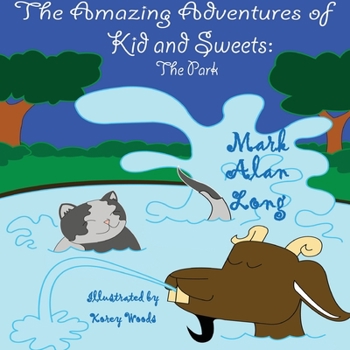 Paperback The Amazing Adventures of Kid & Sweets: The Park Book