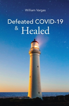 Paperback Defeated COVID-19 & Healed Book