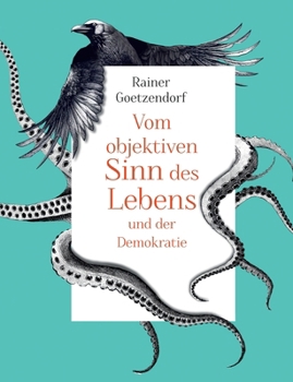 Paperback Vom objektiven Sinn des Lebens und der Demokratie [German] Book