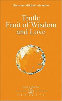 Paperback Truth: Fruit of Wisdom & Love Book