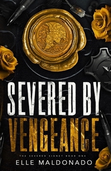 Severed by Vengeance