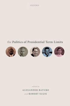 Hardcover Politics of Presidential Term Limits Book