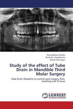 Paperback Study of the Effect of Tube Drain in Mandible Third Molar Surgery Book