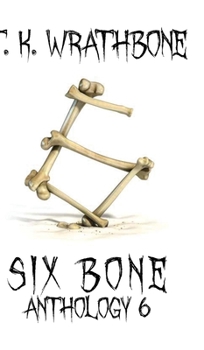 Hardcover Six Bone: Anthology 6 Book