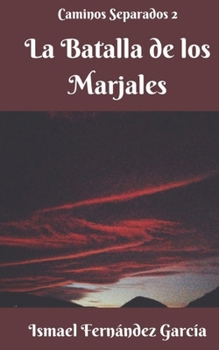 Paperback La Batalla de los Marjales [Spanish] Book