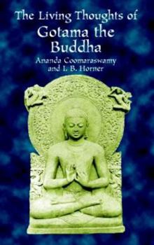 Paperback The Living Thoughts of Gotama the Buddha Book