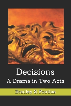 Paperback Decisions: A Drama in Two Acts Book