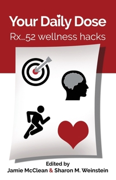 Paperback Your Daily Dose: Rx... 52 wellness hacks Book