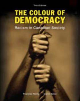 Paperback The Colour Of Democracy: Racism in Canadian Societ Book