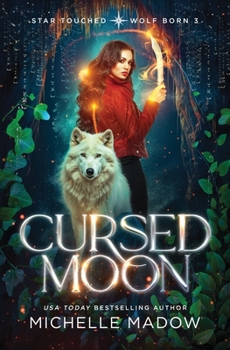 Paperback Cursed Moon (Star Touched: Wolf Born 3) Book