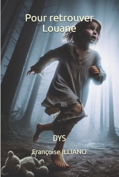 Paperback Pour retrouver Louane: Dys [French] Book