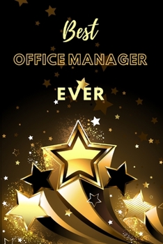 Paperback Best Office Manager Ever: Lined Journal (Black and Gold Stars Design) Book