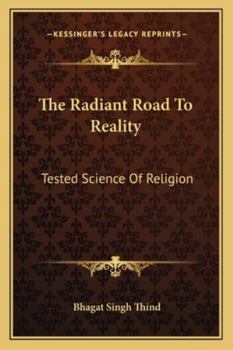 Paperback The Radiant Road To Reality: Tested Science Of Religion Book