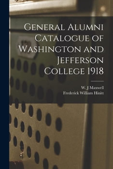 Paperback General Alumni Catalogue of Washington and Jefferson College 1918 Book