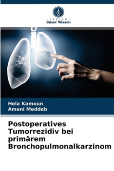 Paperback Postoperatives Tumorrezidiv bei primärem Bronchopulmonalkarzinom [German] Book