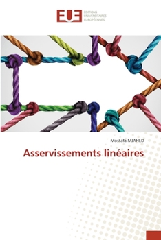 Asservissements linéaires (French Edition)