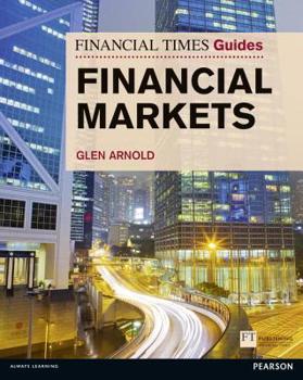Paperback Financial Times Guide to the Financial Markets Book