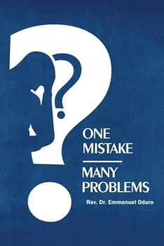 One Mistake- Many Problems