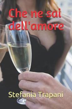 Paperback Che ne sai dell'amore [Italian] Book