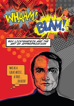 Whaam! Blam! Roy Lichtenstein & The Art Of Appropriation