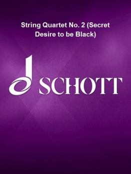 Paperback String Quartet No. 2 (Secret Desire to Be Black): Score and Parts Book