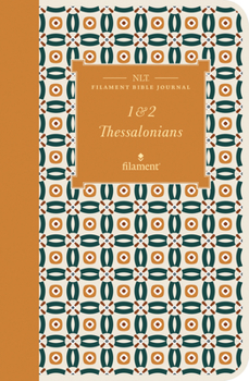 Paperback NLT Filament Bible Journal: 1 & 2 Thessalonians (Softcover) Book