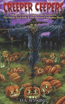 Paperback CREEPER CEEPERS - Trilogy of Terror: Night of the Scarecrow, The Black-Eyed Kids & The Haunted Pumpkin - Book Four Book