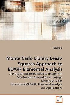 Paperback Monte Carlo Library Least-Squares Approach to EDXRF Elemental Analysis Book