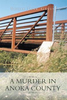 Paperback A Murder in Anoka County Book