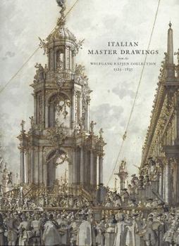 Hardcover Italian Master Drawings: From the Wolfgang Ratjen Collection 1525--1835 Book